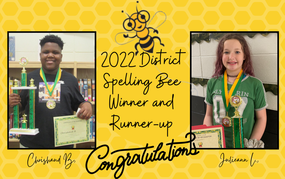 2022 District Spelling Bee Winner and Runner-up  Chrishaud B. and Julieann L.