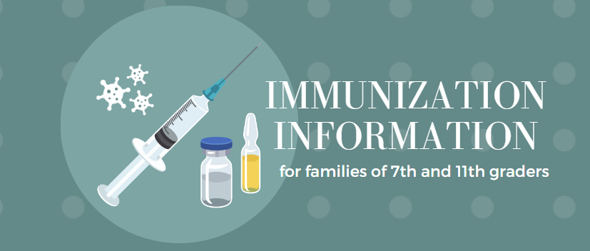 Immunization Info for 7th and 11th Graders