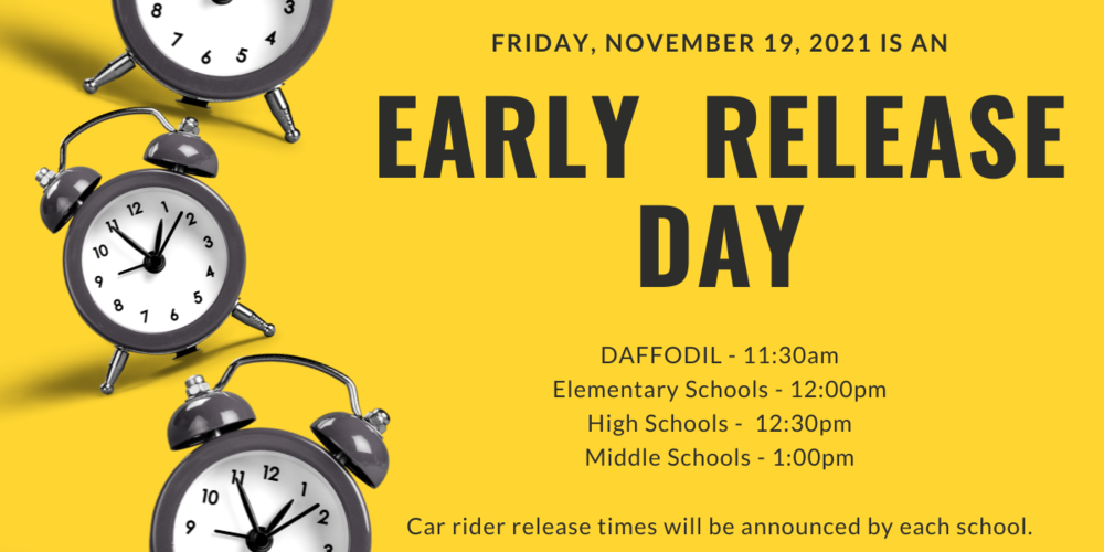 A photo captioned Friday, November 19, 2021 is Early Release Day