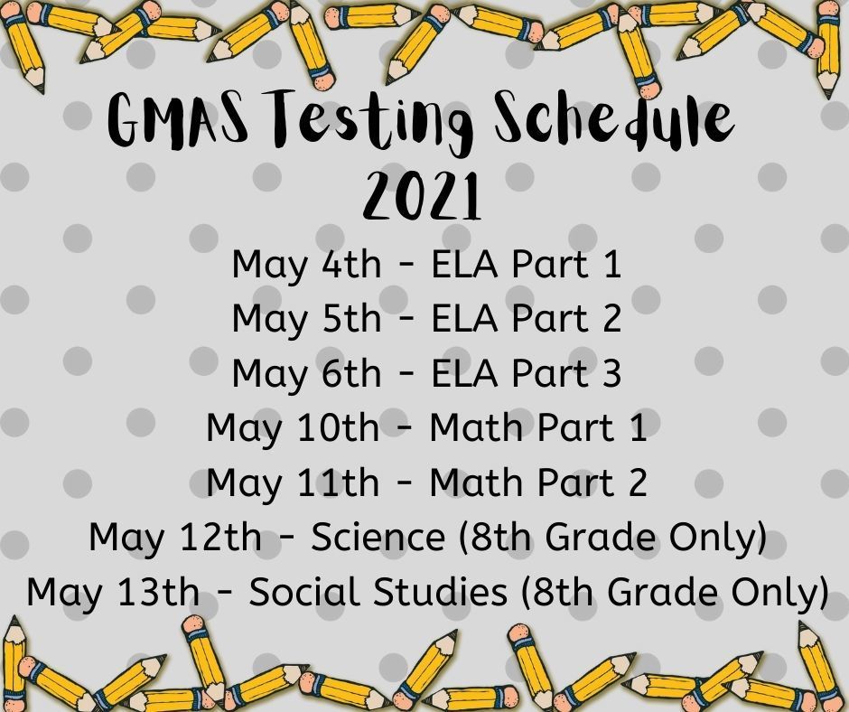 GMAS Testing Schedule Waycross Middle School