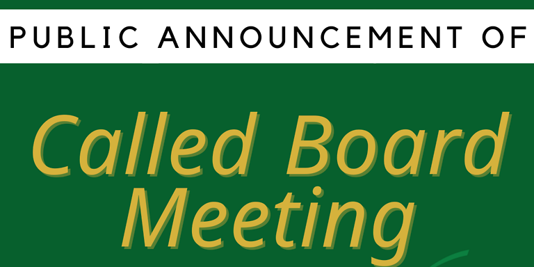 Public Announcement of Called School Board Meeting