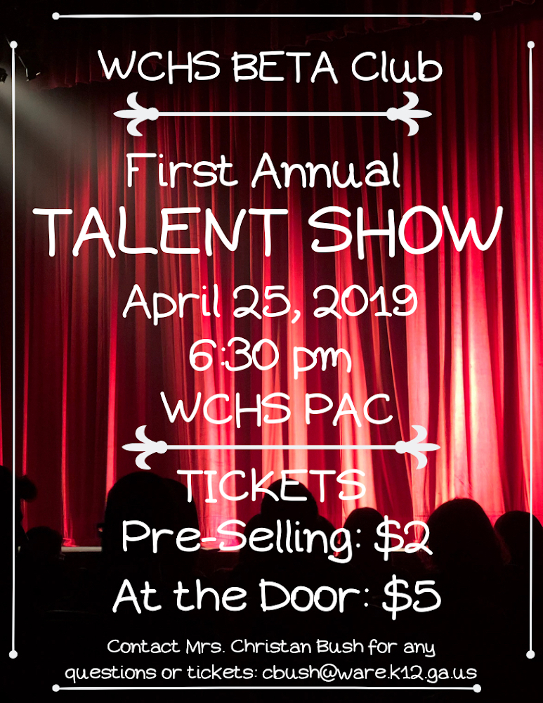 Make Plans to Come See our Talent /
Show