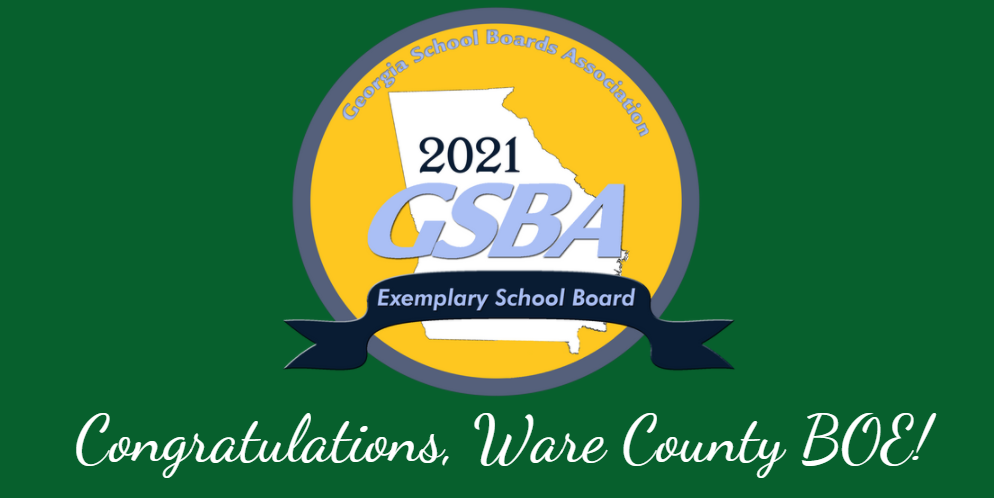 A photo with text 2021 GSBA Exemplary School Board, Congratulations Ware County BOE