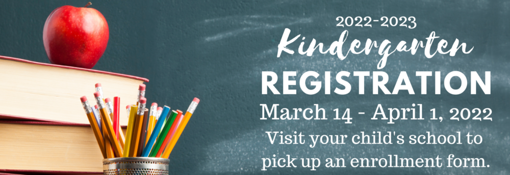 2022-2023 Kindergarten Registration Announcement