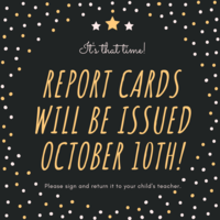 Report Cards Go Home Oct. 10th