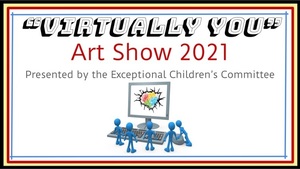 Come Visit Our Virtually You Art Show!