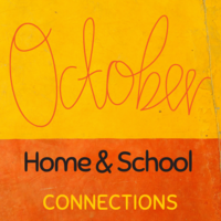 October Home & School Connections Newsletter