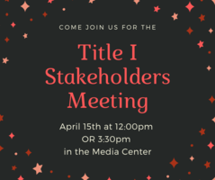 Annual Title I Stakeholders Input Meeting