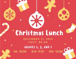 Christmas Lunch for Grades 1, 3, and 5