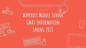 WXMS GMAS Information Spring 2021