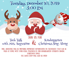 Tech Talk with Mrs. Augustine & Kindergarten Christmas Sing-Along